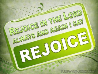 Philippians 4:4 Rejoice in the Lord always (green)